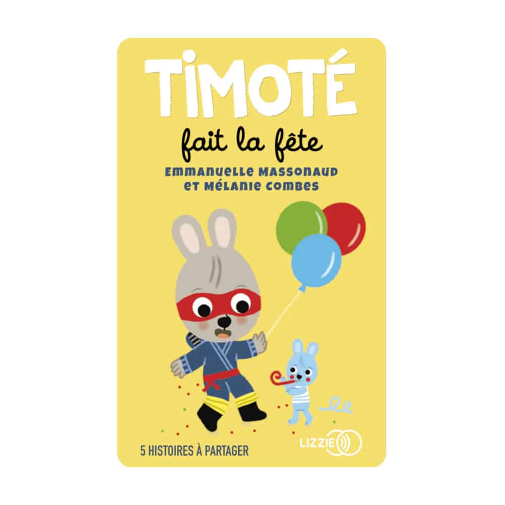 Carte audio Timoté fait la fête pour lecteur audio Yoto